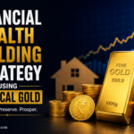 Financial Wealth Building Strategy Using Physical Gold