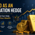 Gold as an Inflation Hedge: How Gold Can Help Protect Your Wealth