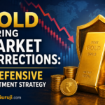 Gold During Market Corrections: A Defensive Investment Strategy