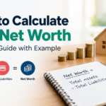 How to Calculate Your Net Worth